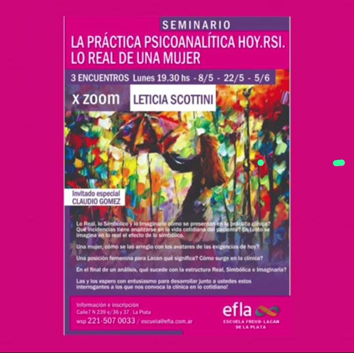 Flyer La práctica psicoanalatica hoy RSI. Lo real de una mujer